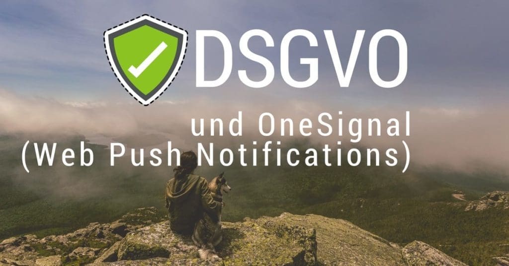 DSGVO vs. OneSignal